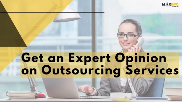 Expert Opinion on Outsourcing Services - Max BPO