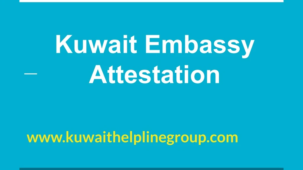 kuwait embassy attestation