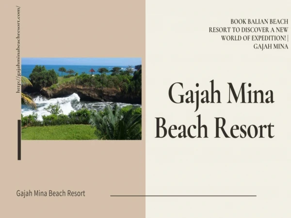 New Adventures tour in Gajah Mina | Gajah Mina Beach Resort