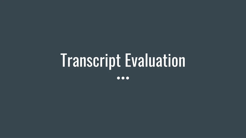 transcript evaluation