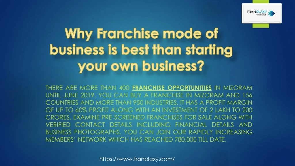 why franchise mode of business is best than starting your own business