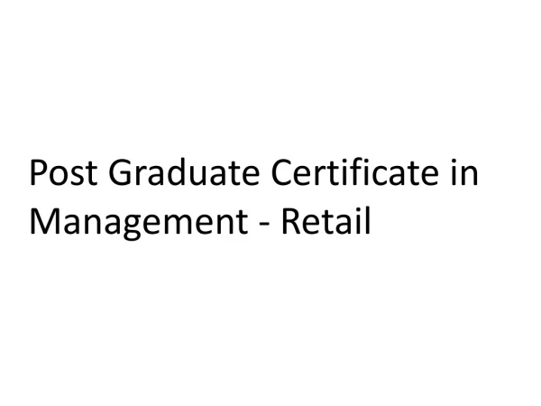 Post Graduate Diploma in Retail Management