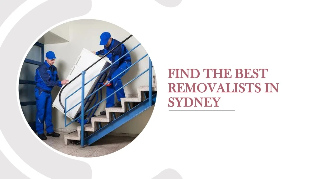 find the best removalists in sydney