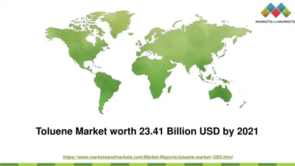 Toluene Market worth 23.41 Billion USD by 2021