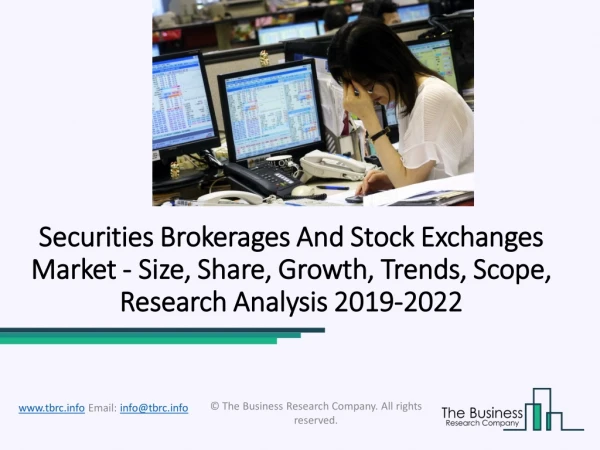 Securities Brokerages And Stock Exchanges Market Key Challenges, Drivers Forecast to 2022