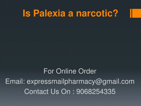 Is palexia a narcotic?