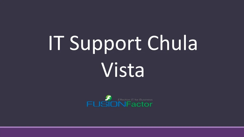 it support chula vista