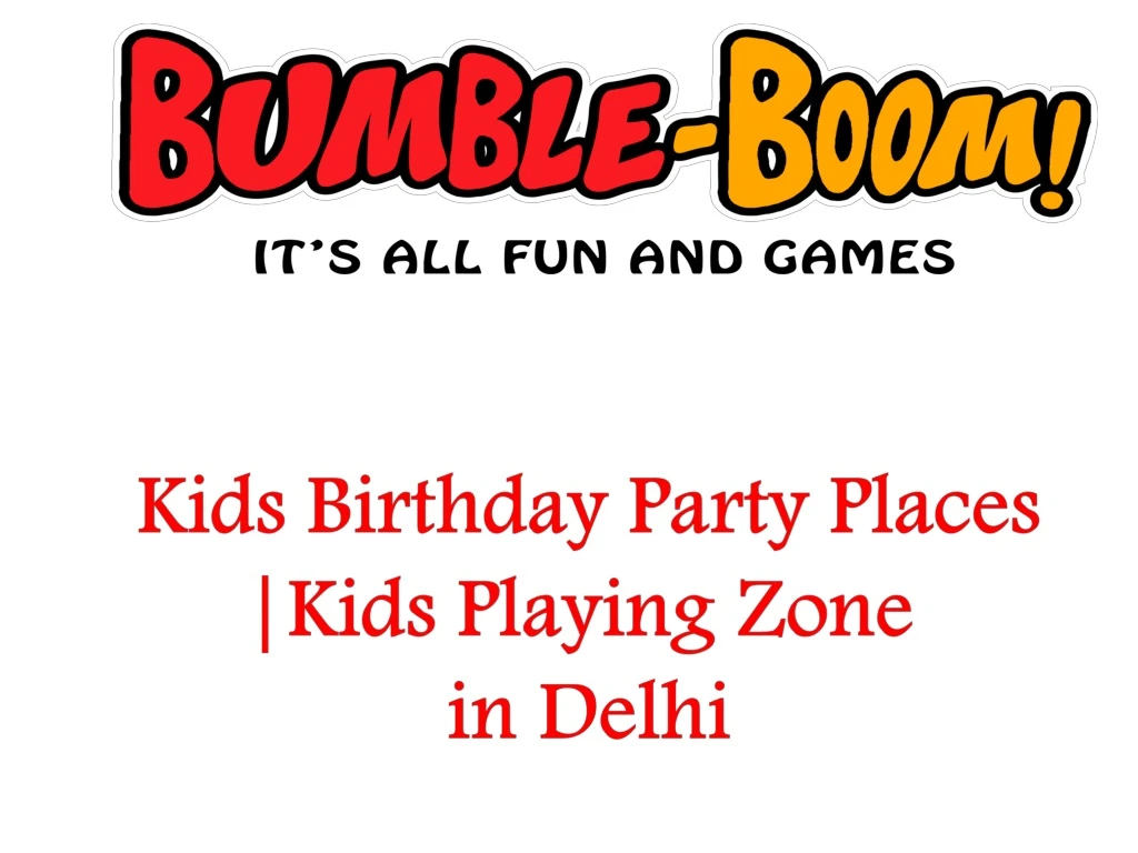 kids birthday party places kids playing zone in delhi