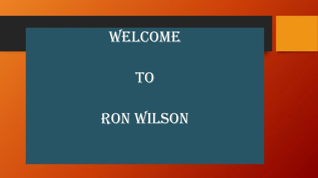 welcome to ron wilson