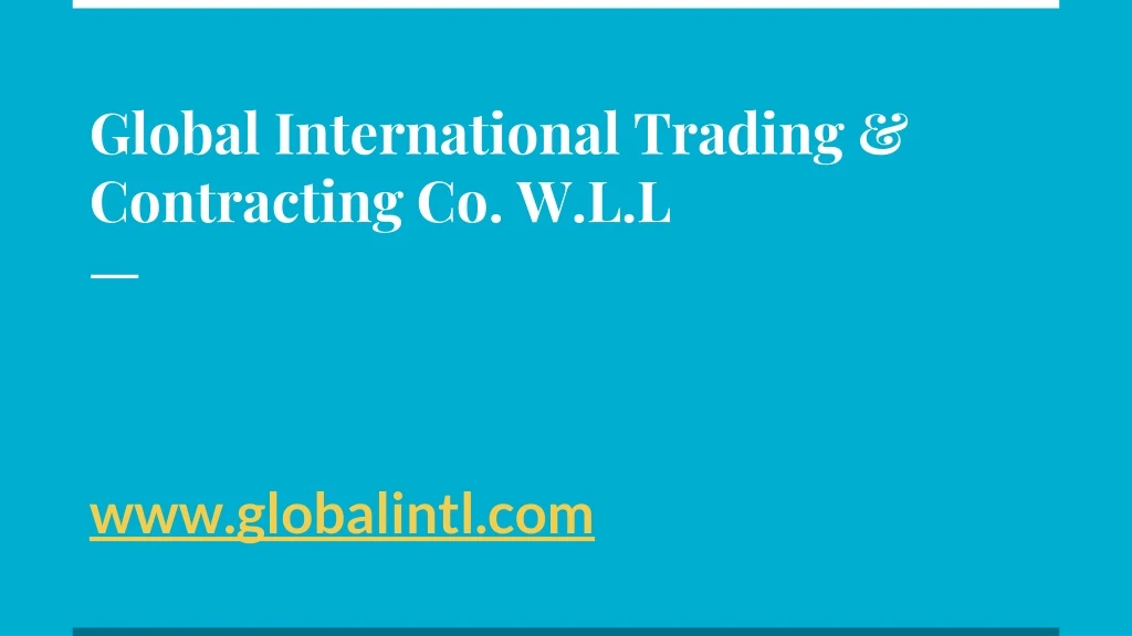 global international trading contracting co w l l