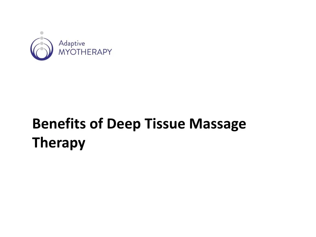 benefits of deep tissue massage therapy