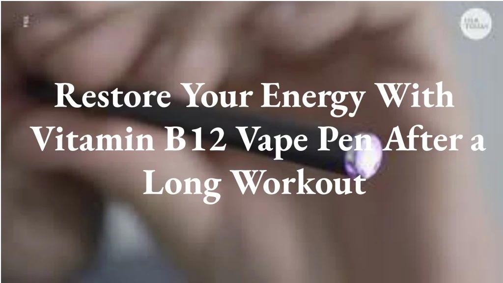 restore your energy with vitamin b12 vape