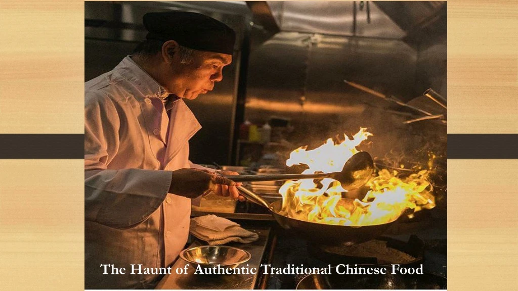 the haunt of authentic traditional chinese food