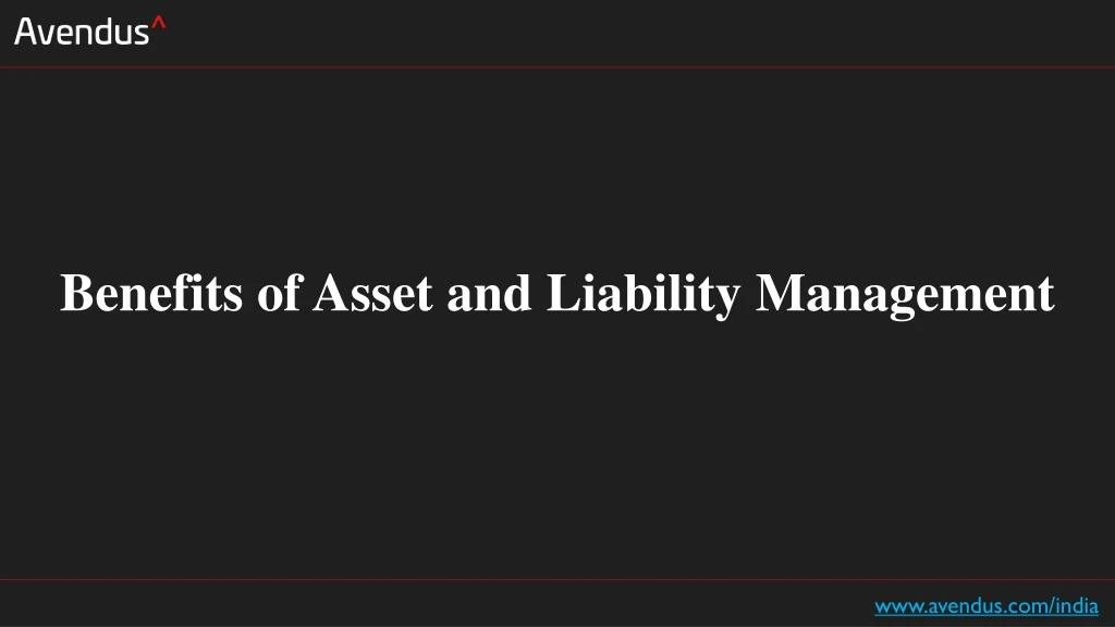 benefits of asset and liability management