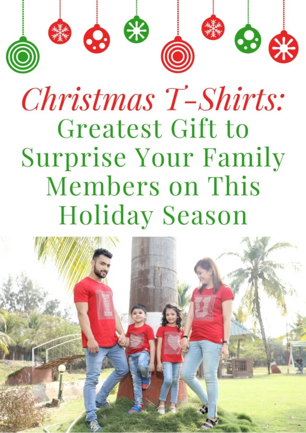 Christmas T-Shirts the Best Way to Surprise your Family Members