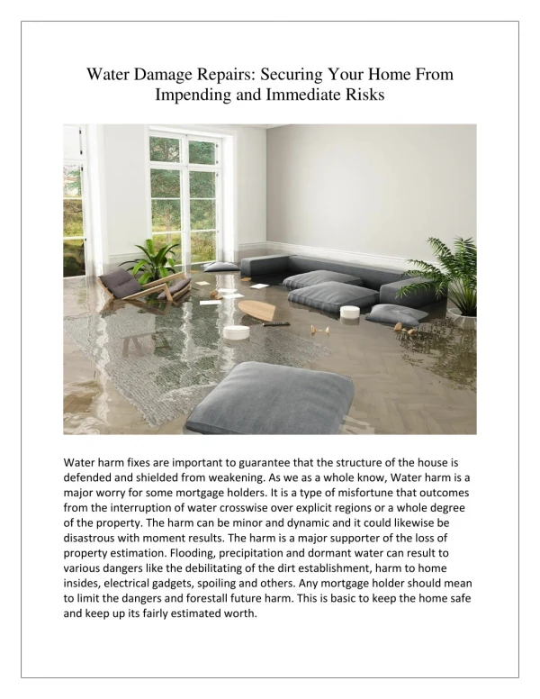 Water Damage Repairs: Securing Your Home From Impending and Immediate Risks