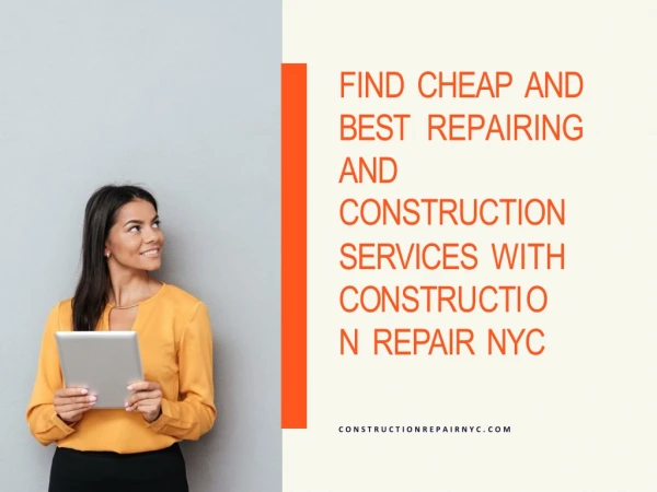 Find Cheap And Best Repairing & Construction Services With Construction Repair NYC