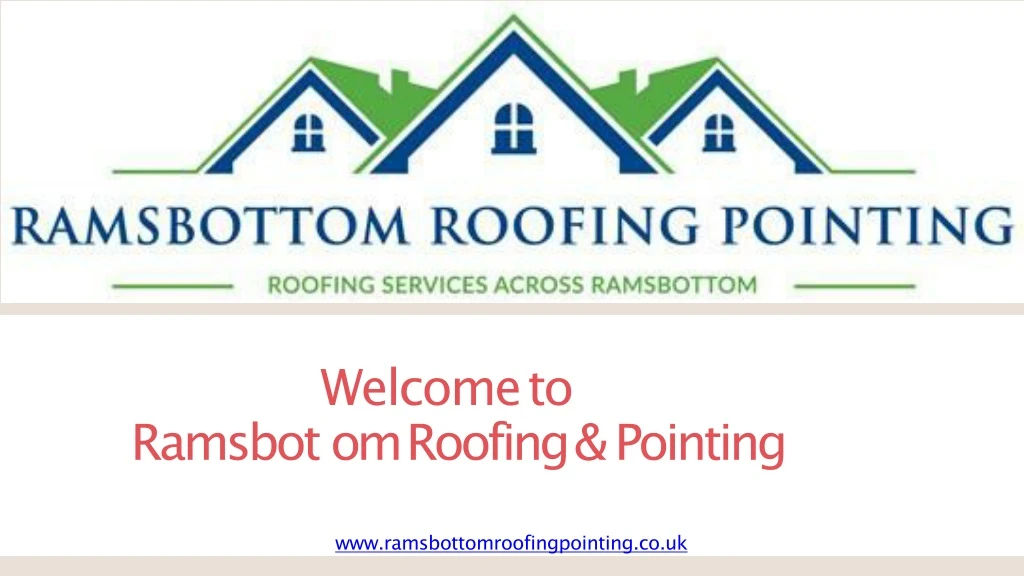 welcome to ramsbo t om roofing pointing
