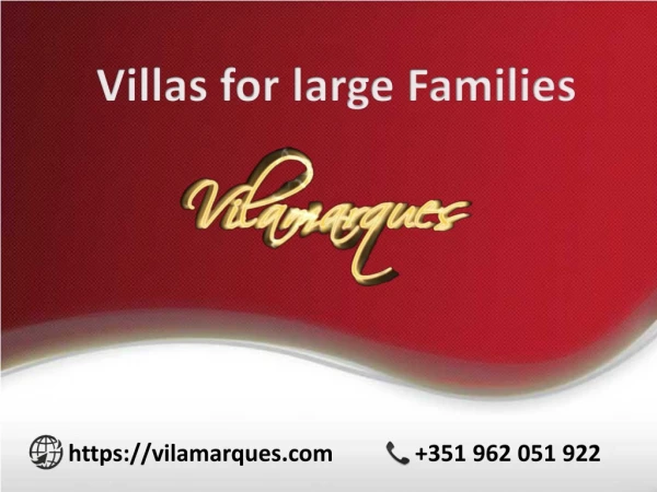 Villas for large families available at Luxurious Vilamoura Villas, Algarve | Vilamarques