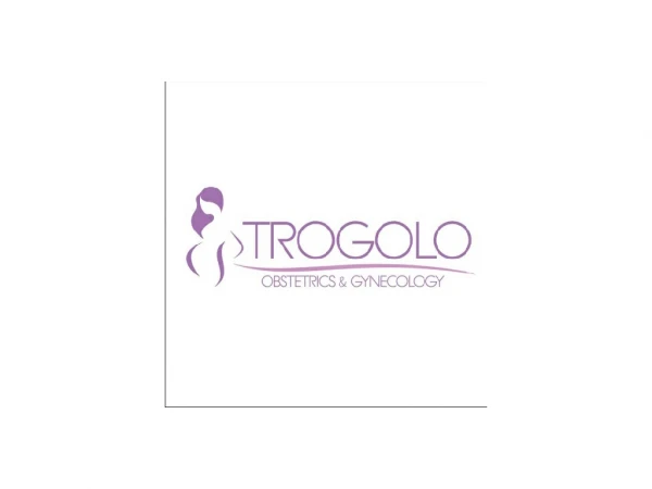 Trogolo Obstetrics and Gynecology, LLC