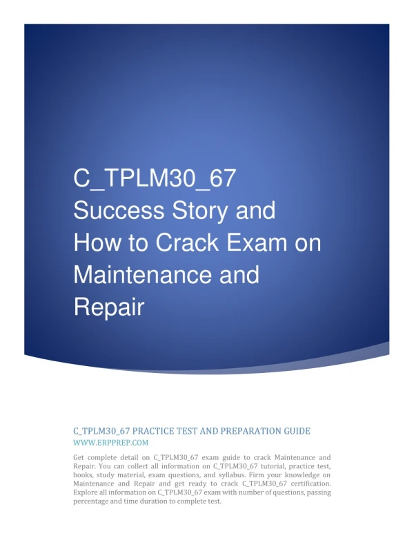 C_TPLM30_67 Success Story and How to Crack Exam on Maintenance and Repair