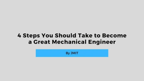 5 Steps to become a mechanical engineer - JMIT