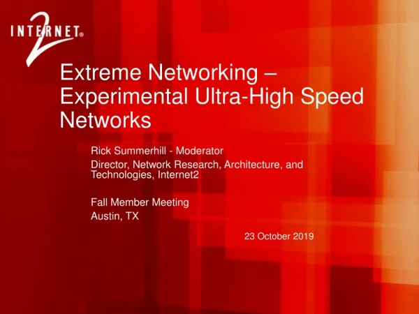 Extreme Networking – Experimental Ultra-High Speed Networks
