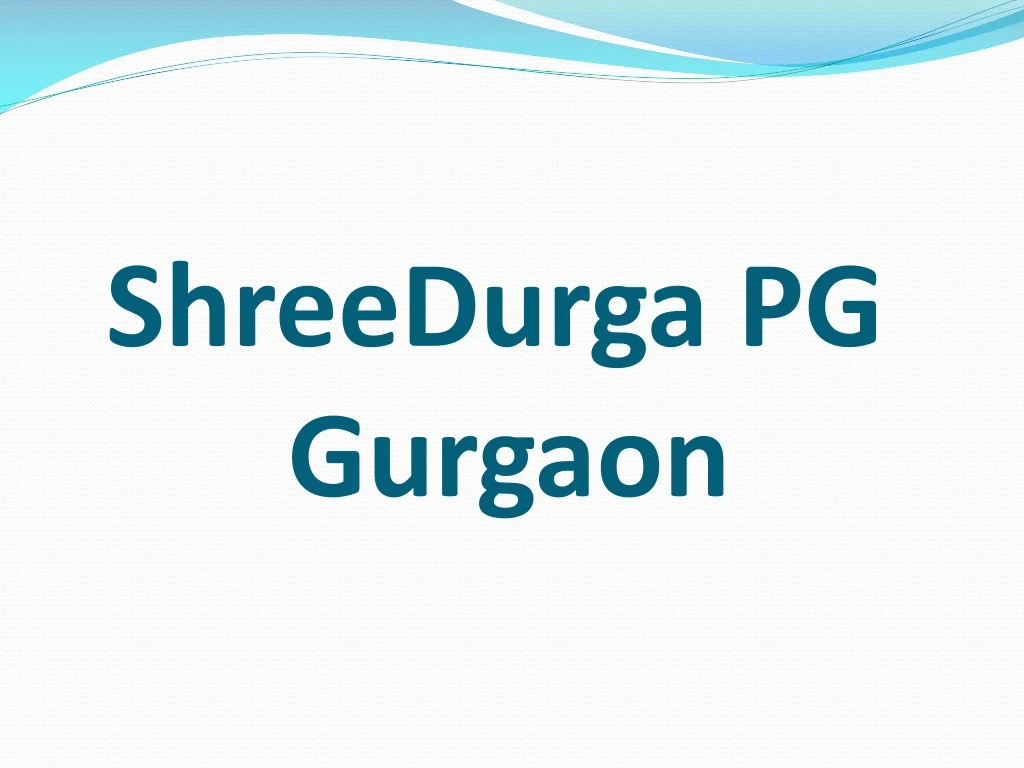 shreedurga pg gurgaon