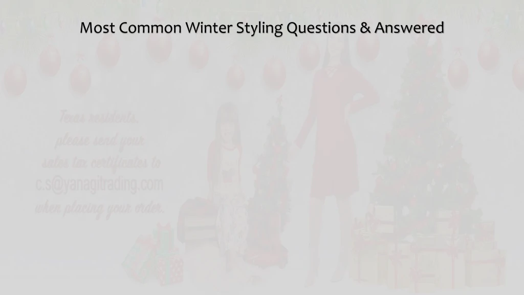 most common winter styling questions answered