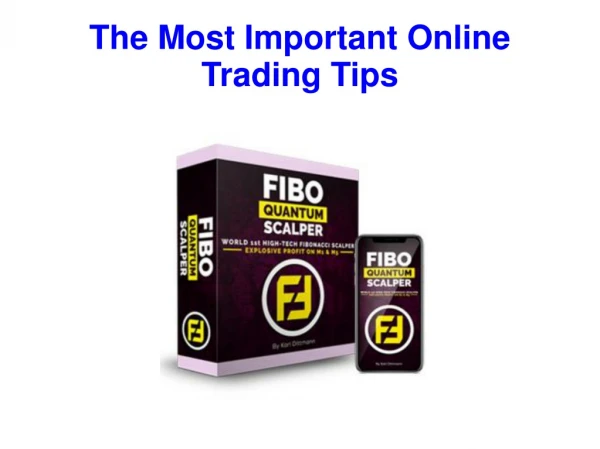 The Most Important Online Trading Tips