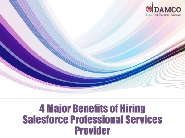 4 Major Benefits of Hiring Salesforce Professional Services Provider