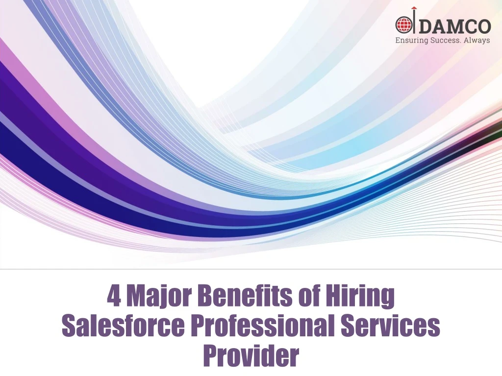 4 major benefits of hiring salesforce professional services provider