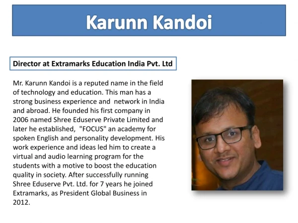 Karunn Kandoi Director at Extramarks