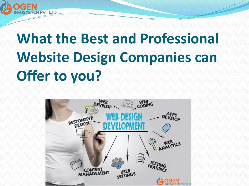 what the best and professional website design companies can offer to you