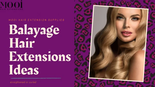 Explore Latest Balayage Hair Extensions ideas
