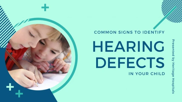 Common Signs to Identify Hearing Defects in Your Child