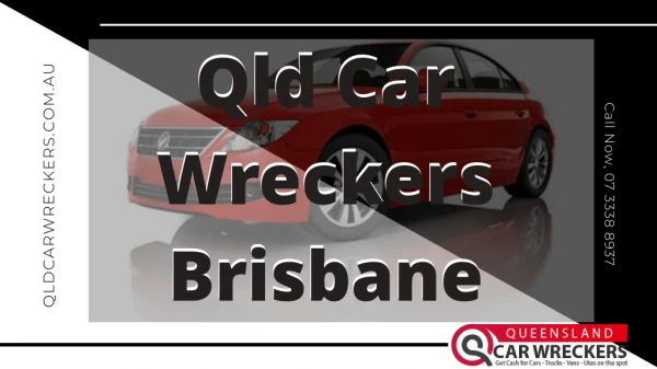 Get Cash for Cars by Top Car Wreckers in Brisbane