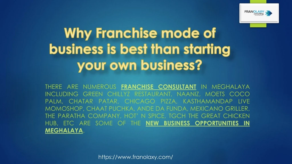 why franchise mode of business is best than starting your own business