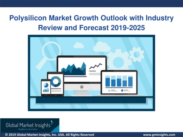 Polysilicon Market analysis research and trends report for 2019 - 2025