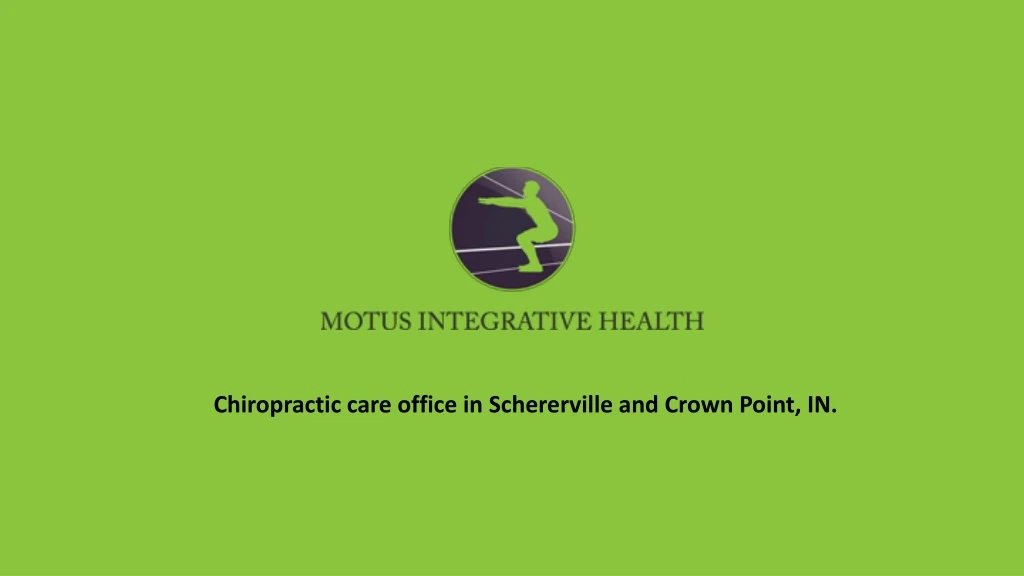 chiropractic care office in schererville