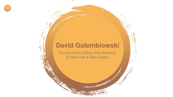 David Golembiowski (New York) - Experienced in Law Enforcement
