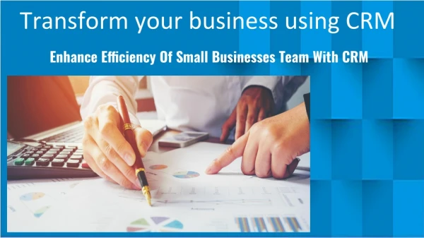 transform your business using crm