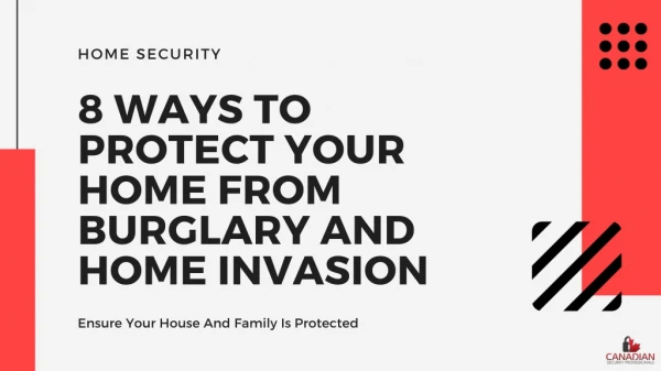 8 Ways to Protect Your Home from Burglary and Home Invasion