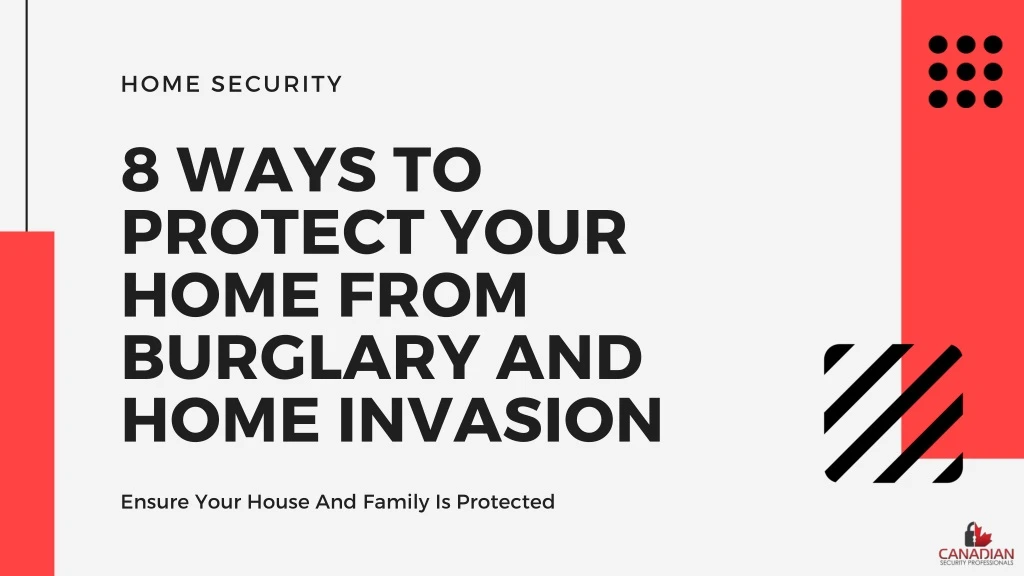 8 ways to protect your home from burglary