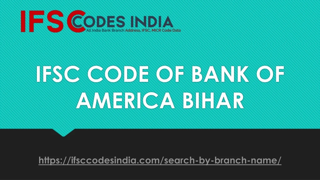 ifsc code of bank of america bihar