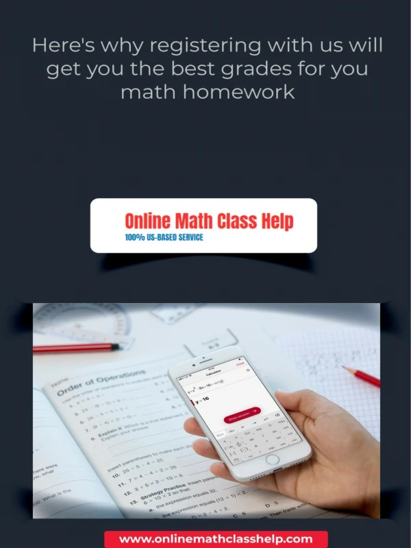 Here's why registering with us will get you the best grades for you math homework