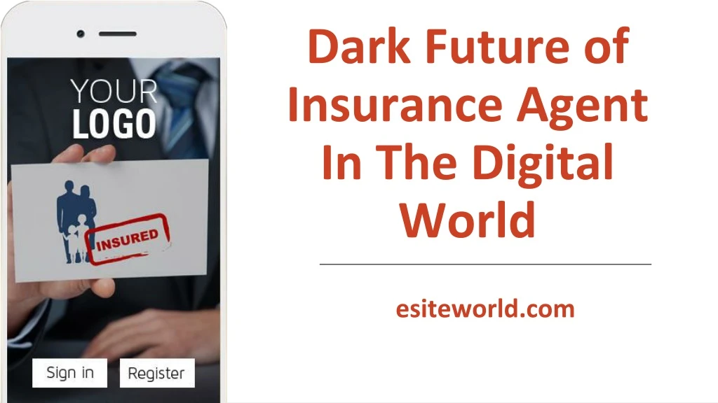 dark future of insurance agent in the digital world