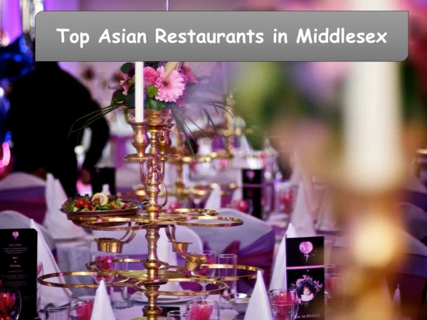 Top Asian Restaurants in Middlesex