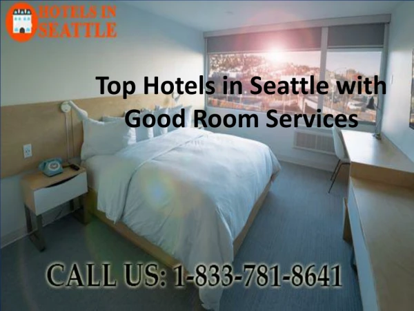 Top Hotels in Seattle with Good Room Services