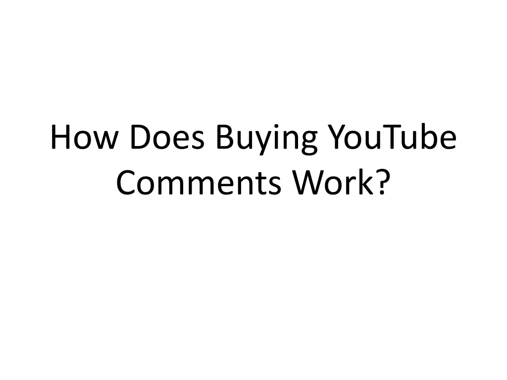 how does buying youtube comments work